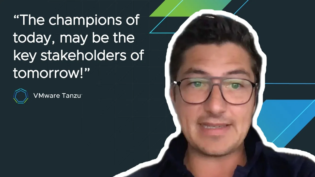 Tanzu Win episode still — “The champions of today may be the key stakeholders of tomorrow.”